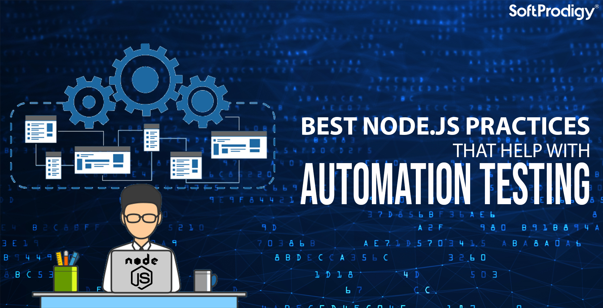 7 Best Node.JS Practices for Automation Testing - SoftProdigy