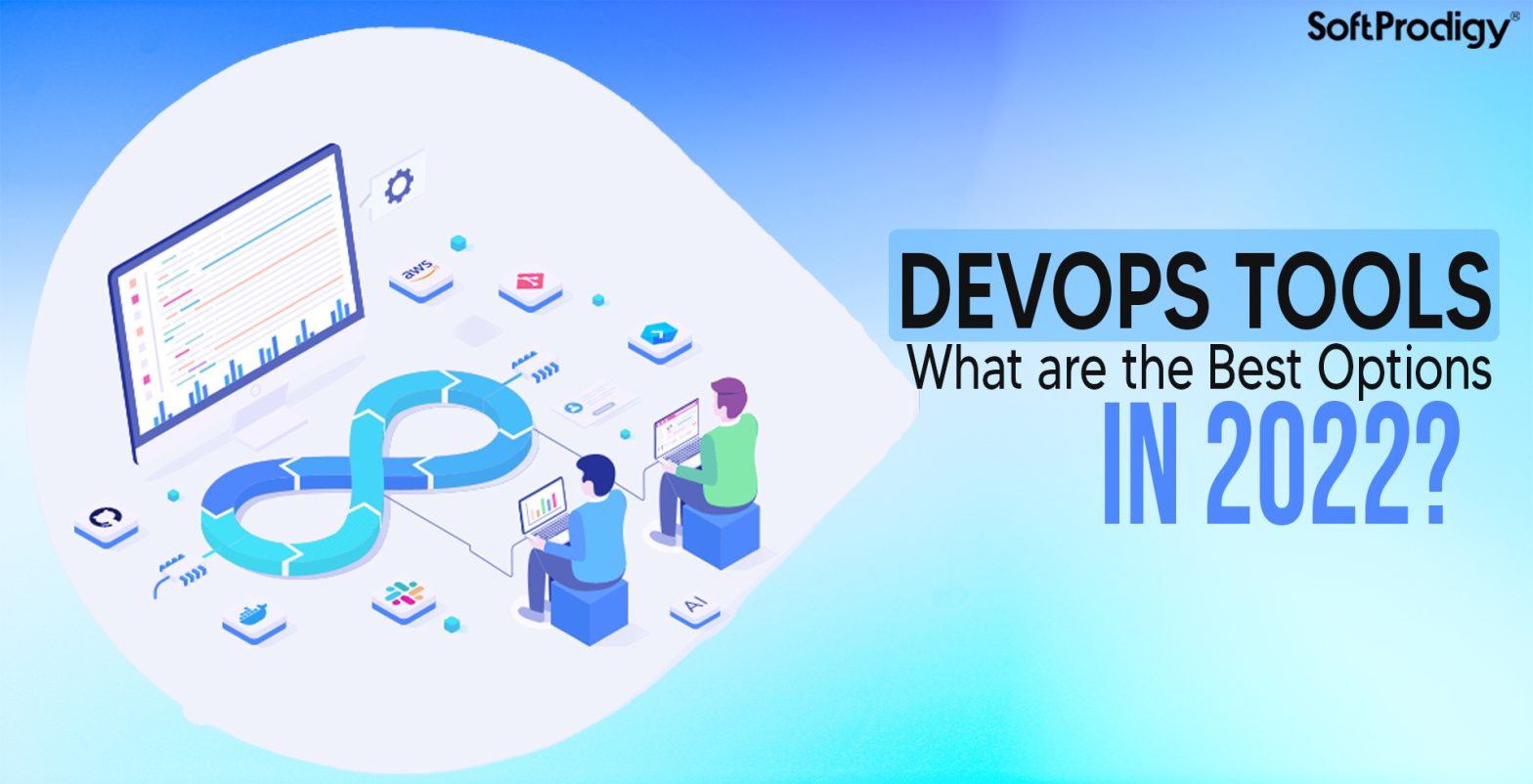 7 DevOps Tools for 7 Different Stages of Software Development - SoftProdigy