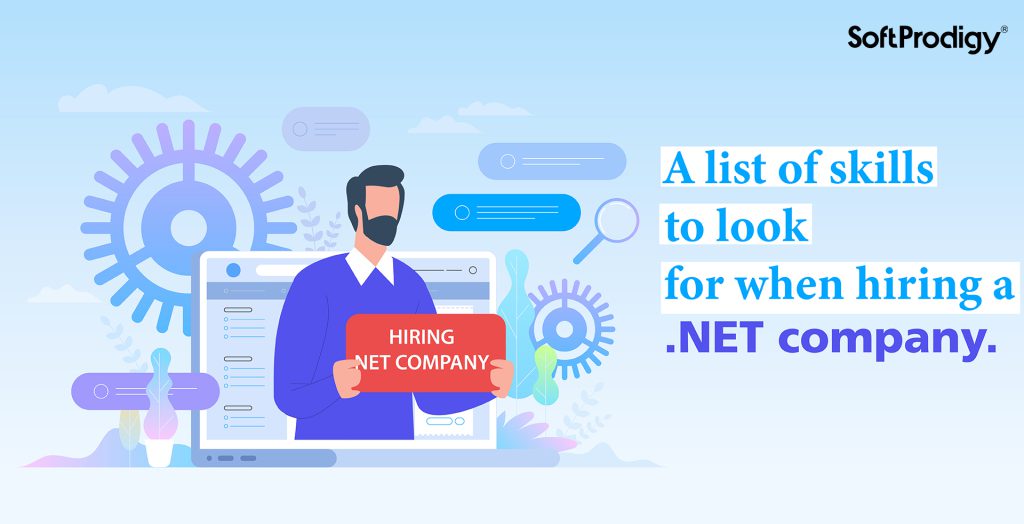 Skills Considered for Hiring a Dot NET Development Company