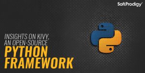 Python Library for App Development: Everything you Need to Know about Kivy Framework