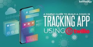 Develop a COVID-19 Case Counting App Using Twilio (Steps to Follow)