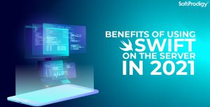 Reasons to Choose Swift as a Backend Language in 2021
