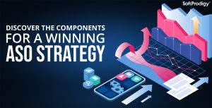 Creating a Successful App Store Optimization (ASO) Strategy: 5 Essential Components to Consider