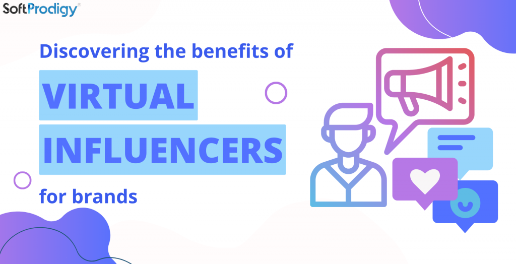 Unlocking the Potential of Virtual Influencer Marketing