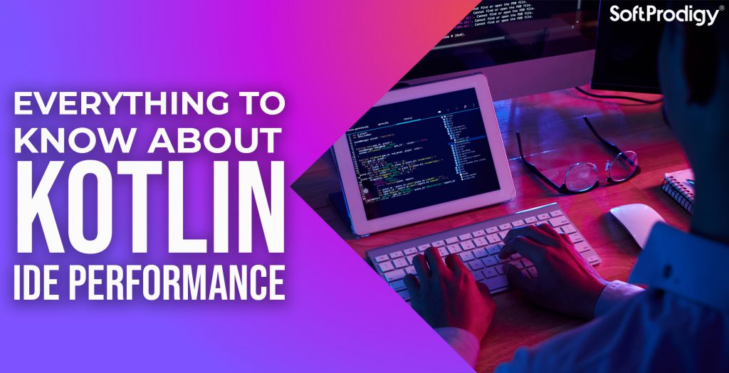 Kotlin IDE Performance: Incredible Tips to Measure and improve it