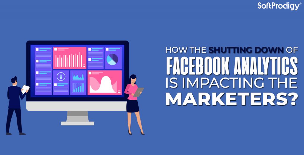 The Impact of Facebook Shutting Down its Analytics API on Marketers