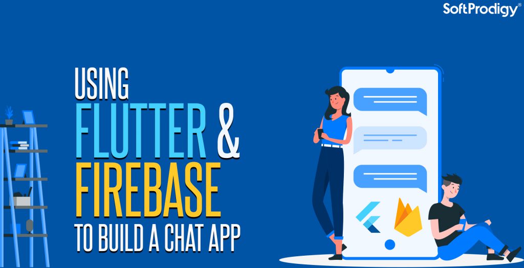 Building a Chat App in Flutter Using Firebase: What You Should Know?