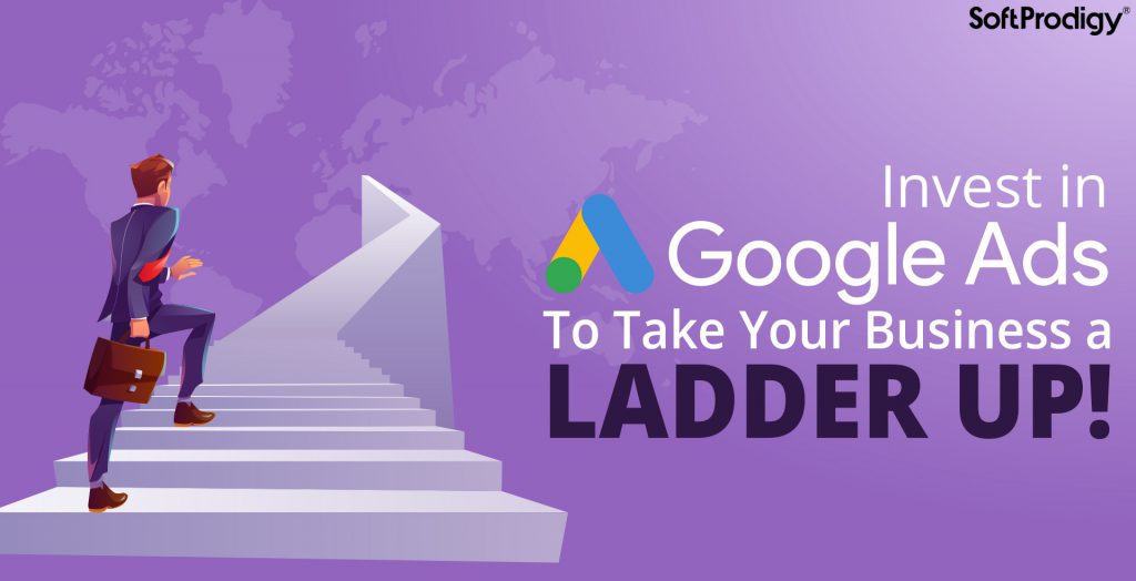 Google Ads: An Ultimate Solution to Boost Your Business Growth