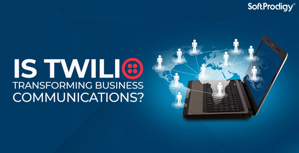 Impact of Twilio on Communication through Software and Cloud