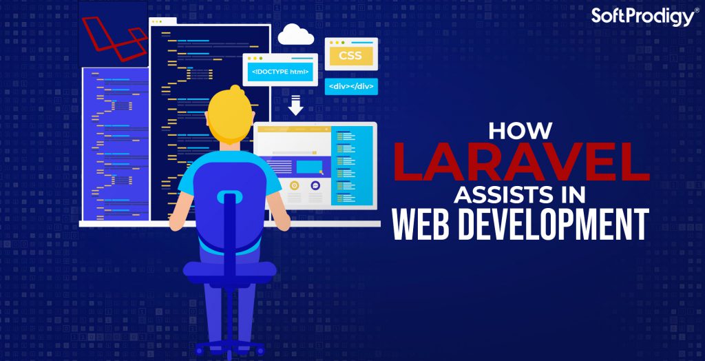 5 Ways in Which Laravel Improves Your Web App Development Efforts