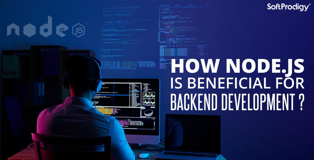 Node.JS – The Most Effective Backend Development Technology