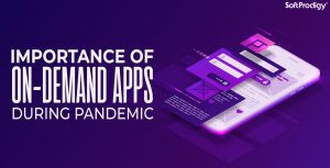 How On-Demand Apps Can Help Save Your Business during a Pandemic