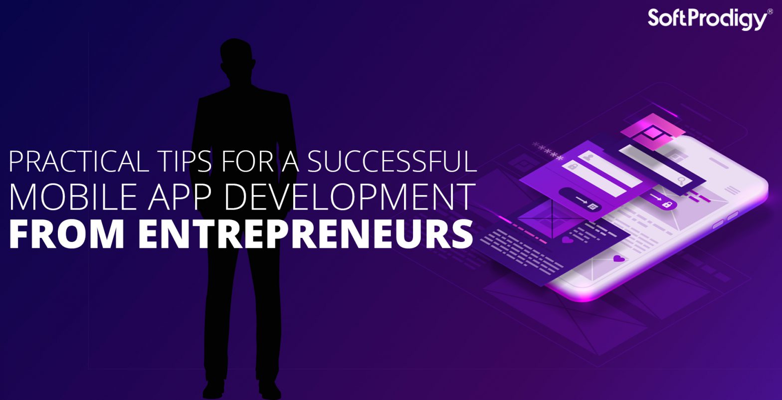 10 Entrepreneur Tips for Successful Mobile App Development