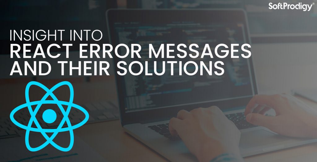 4 Best Practices for ReactJs Developers to Handle Error Messages