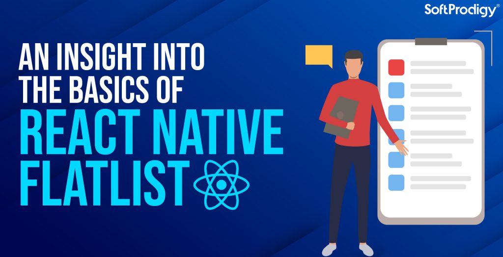 React Native FlatList: Everything You Need to Know about using it