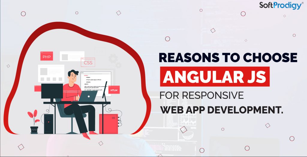 AngularJs: What makes it the Best Framework for Creating Responsive Web Apps?