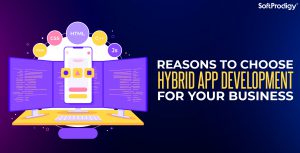 What Makes Hybrid App Development a Reliable Solution For Startups?