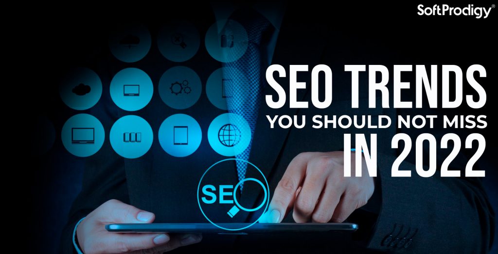 8 Compelling SEO Trends to Watch Out in 2022