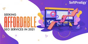 Leveraging the Power of Affordable SEO Services for 2021 Campaigns