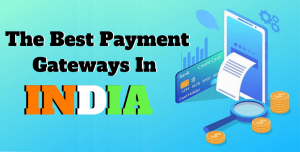 The Best Payment Gateways In India