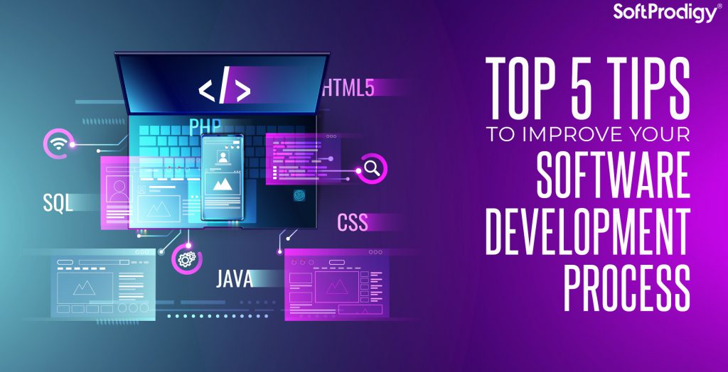 Top 5 Tips That Can Improve Software Development