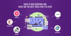 What Is Web Scrapping An What Are Best Tools For It In 2020