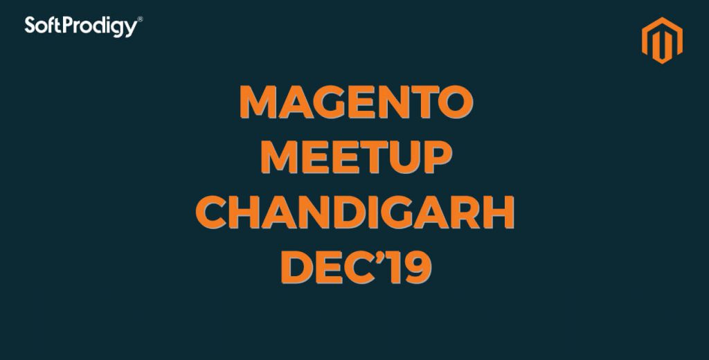 The Value SoftProdigy Added To The Magento Meetup 2019 Held At Chandigarh