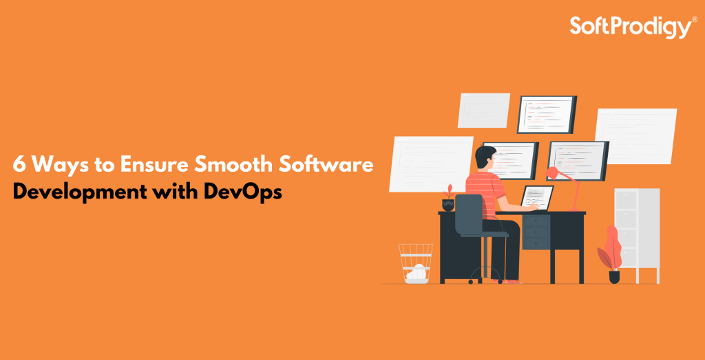 Ways to Ensure Software Development with DevOps