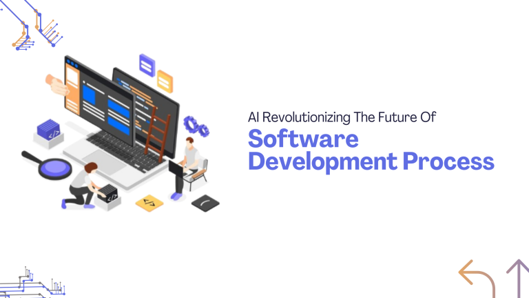 AI Revolutionizing The Future Of Software Development Process