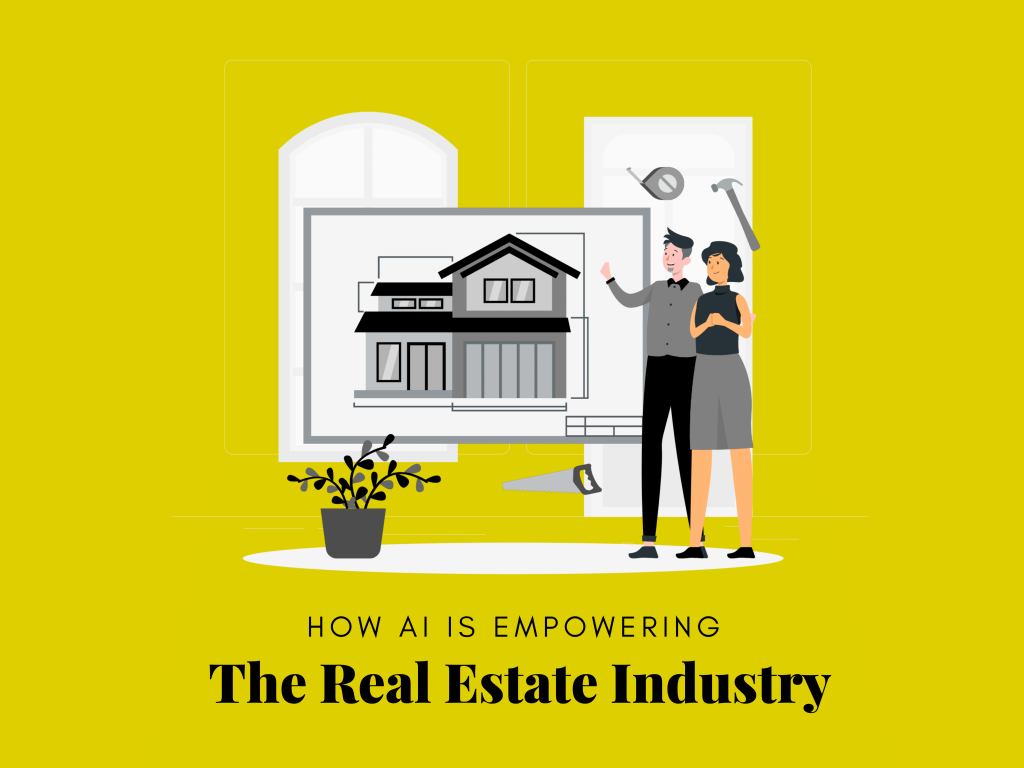 How AI is Empowering The Real Estate Industry?