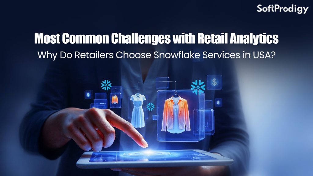 Snowflake Professional Services: Why US Retailers Prefer Them for Analytics