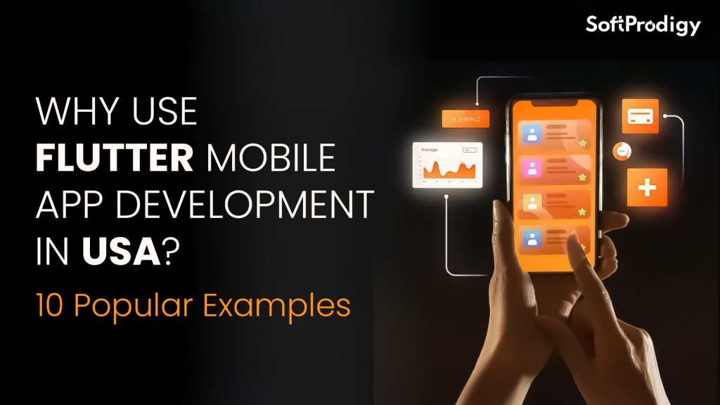 Why Use Flutter Mobile App Development in USA? 10 Popular Examples