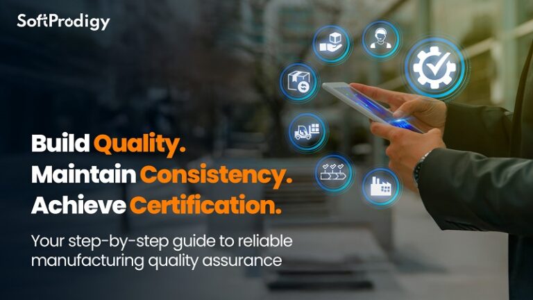 Manufacturing Quality Assurance: A Practical Roadmap for Consistent and Certified Output