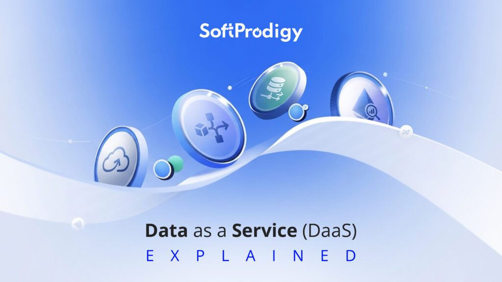 Data as a Service (DaaS): How It Works, Benefits & Use Cases